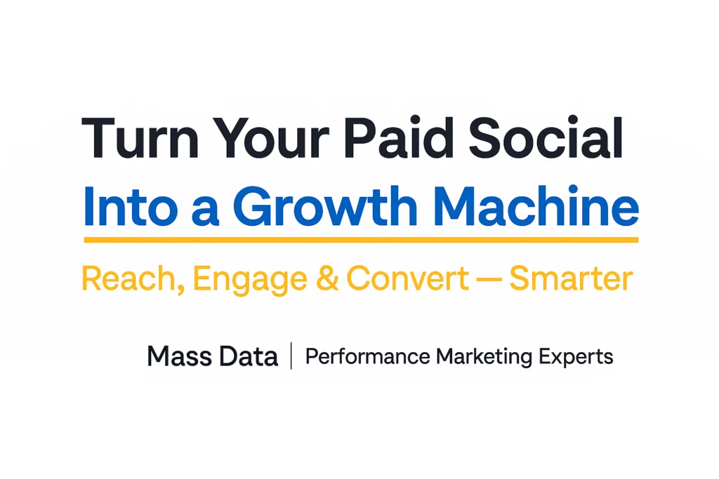 Turn your paid social into a growth machine — Mass Data performance marketing graphic.